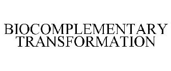 BIOCOMPLEMENTARY TRANSFORMATION