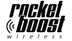 ROCKET BOOST WIRELESS