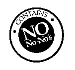 · CONTAINS · NO NO-NO'S