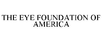 THE EYE FOUNDATION OF AMERICA