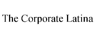 THE CORPORATE LATINA