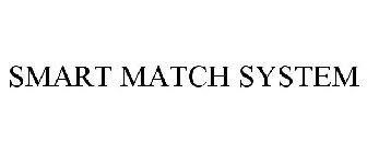 SMART MATCH SYSTEM