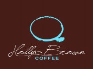 HOLLY BROWN COFFEE