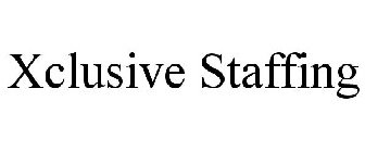 XCLUSIVE STAFFING