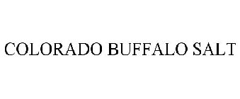 COLORADO BUFFALO SALT