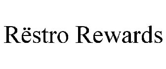 RËSTRO REWARDS