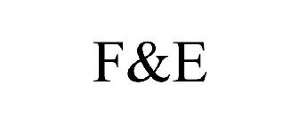 F&E