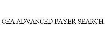 CEA ADVANCED PAYER SEARCH