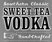 SOUTHERN CLASSIC SWEET TEA VODKA HAND·CRAFTED