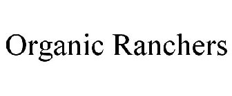 ORGANIC RANCHERS