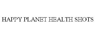 HAPPY PLANET HEALTH SHOTS