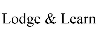 LODGE & LEARN