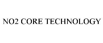 NO2 CORE TECHNOLOGY