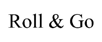 ROLL & GO