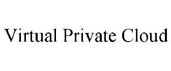 VIRTUAL PRIVATE CLOUD