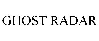 GHOST RADAR