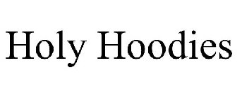 HOLY HOODIES