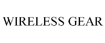WIRELESS GEAR