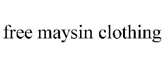 FREE MAYSIN CLOTHING