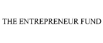 THE ENTREPRENEUR FUND