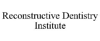 RECONSTRUCTIVE DENTISTRY INSTITUTE