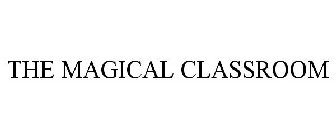 THE MAGICAL CLASSROOM