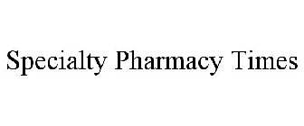 SPECIALTY PHARMACY TIMES