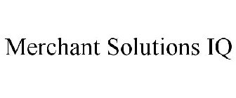 MERCHANT SOLUTIONS IQ