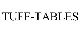 TUFF-TABLES