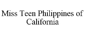 MISS TEEN PHILIPPINES OF CALIFORNIA