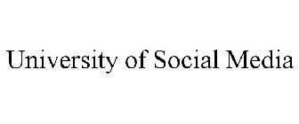 UNIVERSITY OF SOCIAL MEDIA