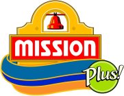 MISSION PLUS!