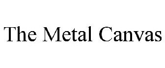 THE METAL CANVAS