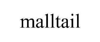 MALLTAIL