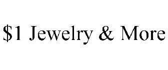 $1 JEWELRY & MORE