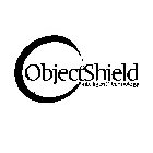 C OBJECTSHIELD INTELLIGENT TECHNOLOGY