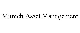 MUNICH ASSET MANAGEMENT