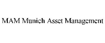 MAM MUNICH ASSET MANAGEMENT