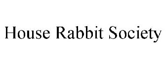 HOUSE RABBIT SOCIETY