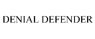 DENIAL DEFENDER