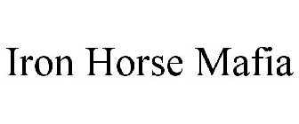 IRON HORSE MAFIA