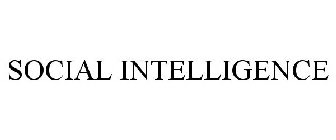 SOCIAL INTELLIGENCE