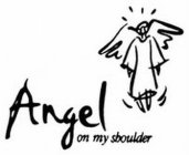 ANGEL ON MY SHOULDER