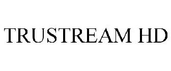 TRUSTREAM HD