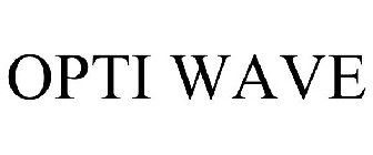 OPTI WAVE