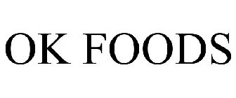 OK FOODS