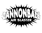 CANNONBALL AIR BLASTER