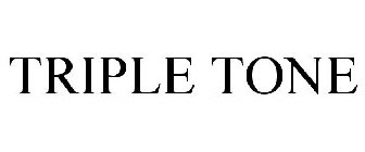 TRIPLE TONE
