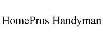 HOMEPROS HANDYMAN