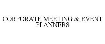 CORPORATE MEETING & EVENT PLANNERS